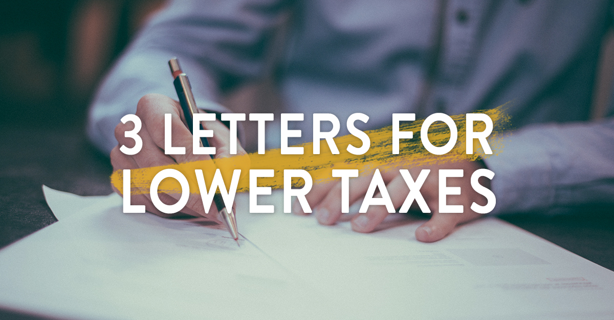 3 Letters for Lower Taxes